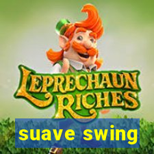 suave swing